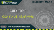 Daily Topic Continued Learning in green Tuesday, May 5 Construction Safety Week BMWC